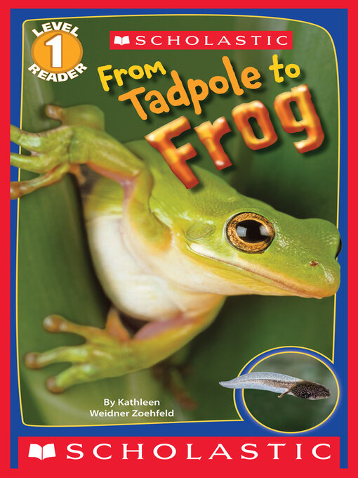 Title details for From Tadpole to Frog by Kathleen Weidner Zoehfeld - Wait list